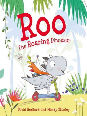 cover image of Roo the Roaring Dinosaur